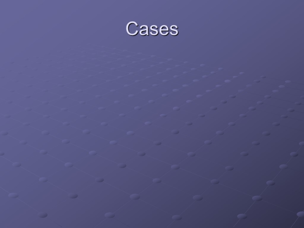 Cases